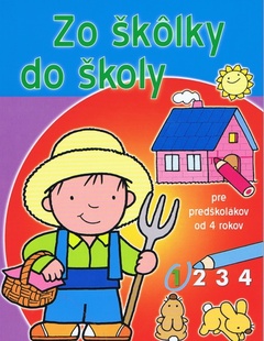 obálka: Zo škôlky do školy (1) - Pre predškolákov od 4 rokov