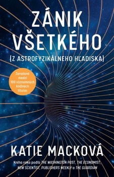 obálka: Zánik všetkého (z astrofyzikálneho hľadiska)