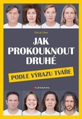 obálka: Jak prokouknout druhé podle výrazu tváře