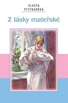 obálka: Z lásky mateřské