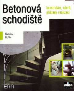 obálka: Betonová schodiště - konstrukce, návrh, příklady realizací