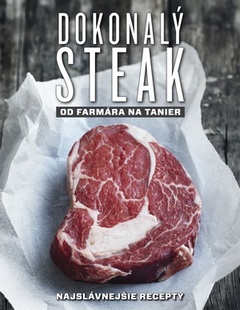 obálka: DOKONALÝ STEAK OD FARMÁRA NA TANIER