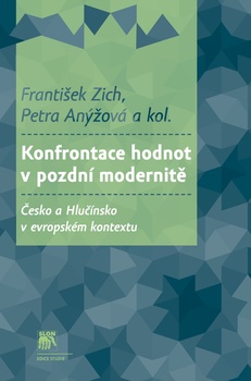 obálka: Konfrontace hodnot v pozdní modernitě