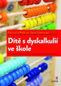 obálka: Dítě s dyskalkulií ve škole