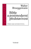 obálka: Bible a postmoderní představivost