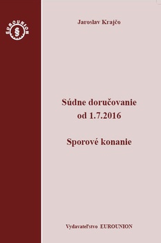 obálka: Súdne doručovanie od 1.7.2016 – Sporový poriadok