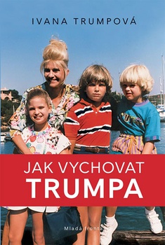 obálka: Jak vychovat Trumpa