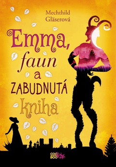 obálka: Emma, faun a zabudnutá kniha