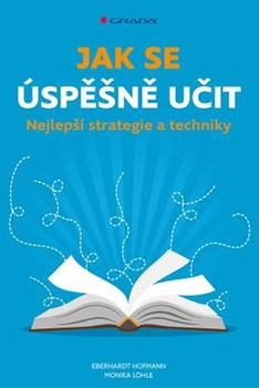 obálka: Jak se úspěšně učit - Nejlepší strategie a techniky