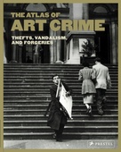 obálka: Atlas of Art Crime: Thefts, Vandalism, and Forgeries