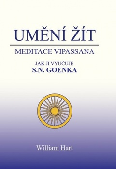 obálka: Umění žít - Meditace Vipassana 