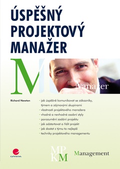 obálka: Úspěšný projektový manažer - Jak se stát mistrem projektového managementu