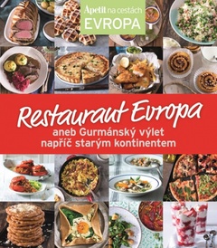 obálka: Restaurant Evropa aneb Gurmánský výlet napříč starým kontinentem