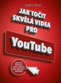 obálka: Jak točit skvělá videa pro YouTube