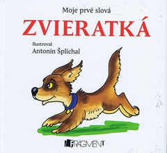 obálka: Moje prvé slová - Zvieratká