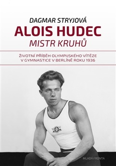 obálka: Alois Hudec – mistr kruhů