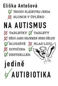 obálka: Na autismus jedině autibiotika