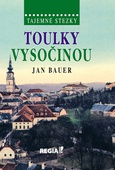 obálka: Tajemné stezky - Toulky Vysočinou - 2. vydání