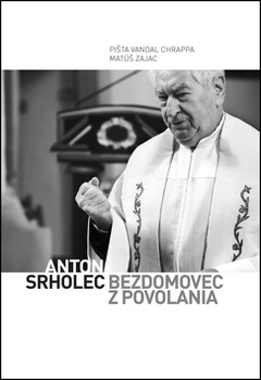 obálka: Anton Srholec Bezdomovec z povolania