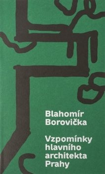 obálka: Vzpomínky hlavního architekta Prahy