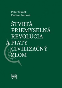 obálka: Štvrtá priemyselná revolúcia a piaty civilizačný zlom