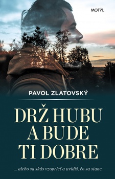 obálka: Drž hubu a bude ti dobre