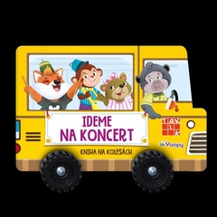 obálka: Ideme na koncert - kniha na kolesách