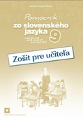 obálka: Zošit pre učiteľa k Pomocníku zo slovenského jazyka pre 9. ročník ZŠ a 4. ročník GOŠ