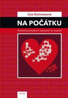 obálka: Na počátku - Praktický průvodce k uzdravení ve vztazích