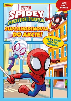 obálka: Marvel - Spidey a jeho fantastickí priatelia: Superhrdinovia, do akcie!