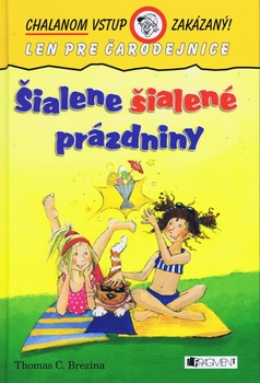 obálka: Šialene šialené prázdniny -Chalanom vstup zakázaný