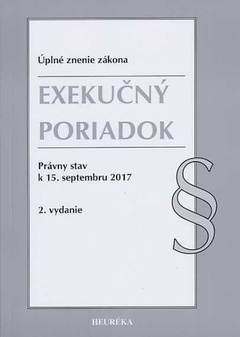 obálka: Exekučný poriadok. Právny stav k 15. septembru 2017 - Úzz, 2. vydanie