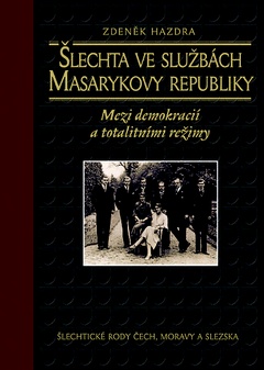 obálka: Šlechta ve službách Masarykovy republiky