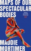 obálka: Maps of Our Spectacular Bodies