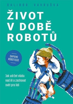 obálka: Život v době robotů