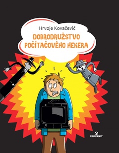 obálka: Dobrodružstvo počítačového hekera