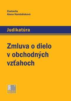 obálka: Zmluva o dielo v obchodných vzťahoch