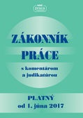 obálka: Zákonník práce s komentárom a judikatúrou platný od 1. júna 2017