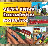 obálka: Veľká kniha železničných rozprávok