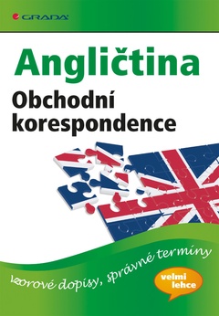 obálka: Angličtina – Obchodní korespondence - vzorové dopisy, správné termíny