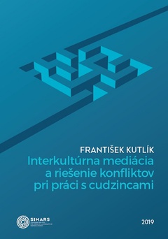 obálka: Interkultúrna mediácia a riešenie konfliktov pri práci s cudzincami