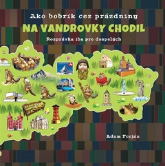 obálka: Ako bobrík cez prázdniny na vandrovky chodil