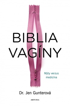 obálka: Biblia vagíny - Mýty verzus medicína