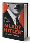 obálka: Mladý Hitler - Zrození Führera