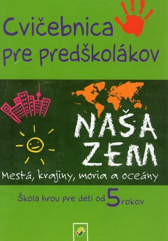 obálka: Cvičebnica pre predškolákov - Naša Zem