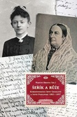 obálka: Šeřík a růže - Korespondence Sofie Podlipské a Irmy Geisslové 1883–1897