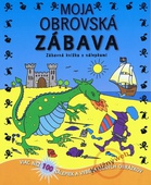 obálka: Moja obrovská zábava - zábavná knižka s nálepkami