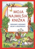 obálka: Moja najmilšia knižka – Riekanky, hádanky, bájky a rozprávky