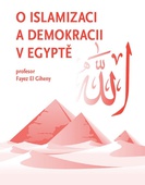 obálka: O islamizaci a demokracii v Egyptě