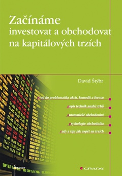 obálka: Začínáme investovat a obchodovat na kapitálových trzích